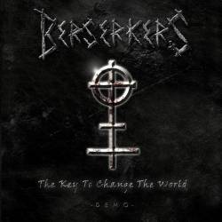 Berserkers : The Key to Change the World